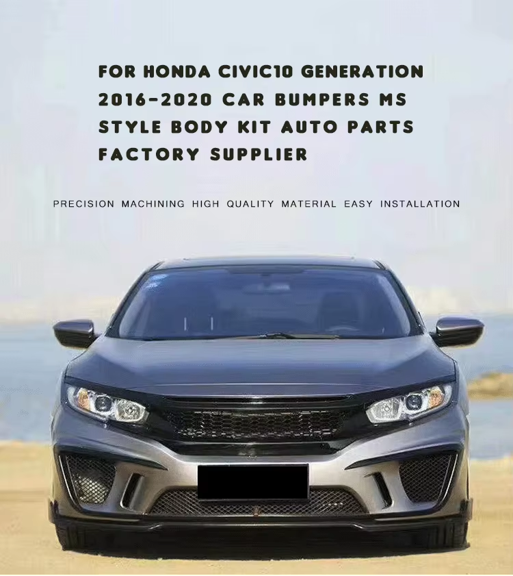 For Honda Civic10 Generation 2016-2020 Car Bumpers MS Style Body Kit Auto Parts Factory Supplier